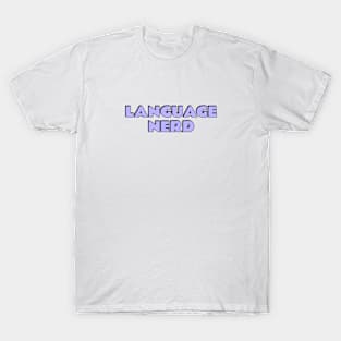 Language Nerd - Language Exchange T-Shirt